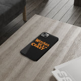 Premium Witches Be Crazy iPhone Case | Witch Wiccan Witchy Gifts Slim Phone Cases Premium Witches Be Crazy iPhone Case | Witch Wiccan Witchy Gifts Slim Phone Cases