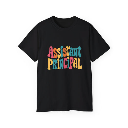 Assistant Principal Shirt | Assistant Principal Gifts | Assistant Principal Merchandise | Assistant Principal Unisex T-Shirt