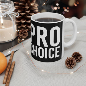 Bold Pro Choice Ceramic Mug | Pro Choice Gifts (11oz) Bold Pro Choice Ceramic Mug | Pro Choice Gifts (11oz)