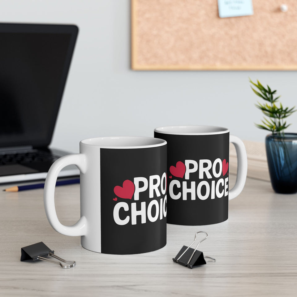 Cute Pro Choice Ceramic Mug | Pro Choice Gifts (11oz)