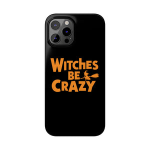 Premium Witches Be Crazy iPhone Case | Witch Wiccan Witchy Gifts Slim Phone Cases Premium Witches Be Crazy iPhone Case | Witch Wiccan Witchy Gifts Slim Phone Cases