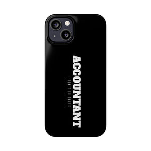 Premium Accountant I Don't Do Taxes iPhone Case | Accountant Gifts Slim Phone Cases Premium Accountant I Don't Do Taxes iPhone Case | Accountant Gifts Slim Phone Cases