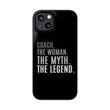 Premium Coach The Woman The Myth The Legend iPhone Case | Coach Gifts Slim Phone Cases Premium Coach The Woman The Myth The Legend iPhone Case | Coach Gifts Slim Phone Cases