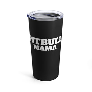 Pitbull Mama Mug 2 | Pitbull Momma Coffee Mug | Pitbull Gifts | Pitbull Presents | Pitbull Tumbler 20oz Pitbull Mama Mug | Pitbull Momma Coffee Mug | Pitbull Gifts | Pitbull Presents | Pitbull Tumbler 20oz