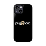 Premium Pugaholic Pug iPhone Case | Pug Gifts Slim Phone Cases Premium Pugaholic Pug iPhone Case | Pug Gifts Slim Phone Cases