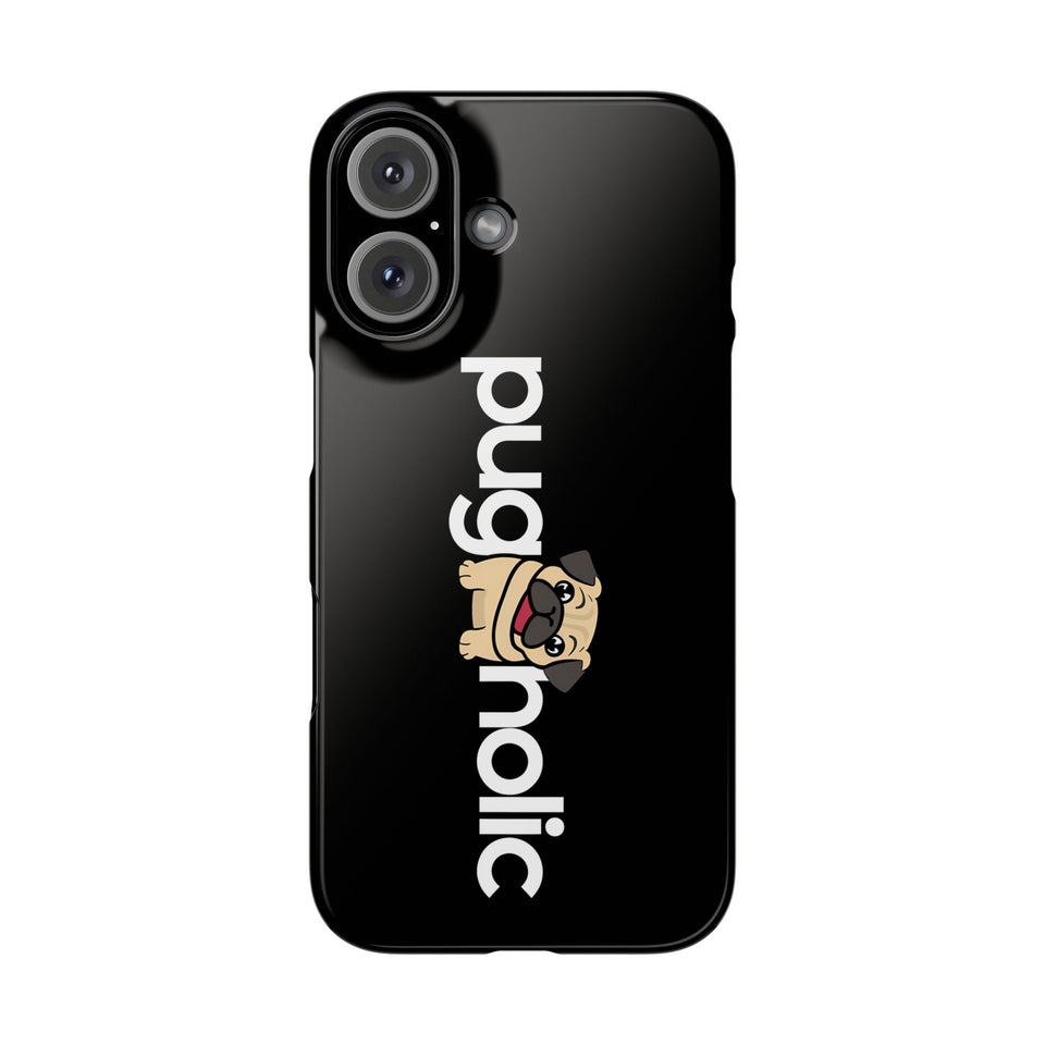 Premium Pugaholic Pug iPhone Case | Cute Pug Gifts Slim Phone Cases