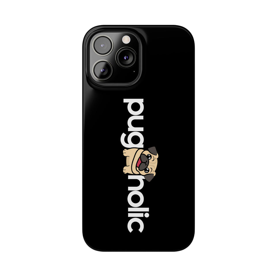 Premium Pugaholic Pug iPhone Case | Cute Pug Gifts Slim Phone Cases