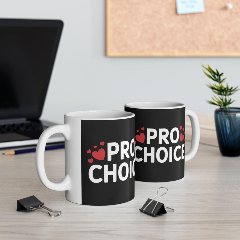 Pro-Choice Ceramic Mug | Pro Choice Gifts (11oz)