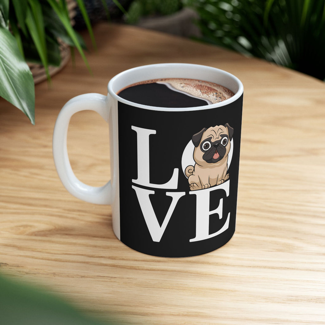 Love Pugs Ceramic Mug | Pug Gifts (11oz)