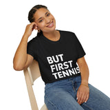 Tennis But First Tennis Shirt | Tennis Gifts | Unisex Tennis T Shirt Tennis But First Tennis Shirt | Tennis Gifts | Unisex Tennis T Shirt