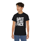 Kamala Harris Say It To My Face 2024 Shirt | Kamala 2024 Gifts | Harris 2024 For President Merchandise | Kamala Harris Unisex T-Shirt 2 Kamala Harris Say It To My Face 2024 Shirt | Kamala 2024 Gifts | Harris 2024 For President Merchandise | Kamala Harris Unisex T-Shirt 2