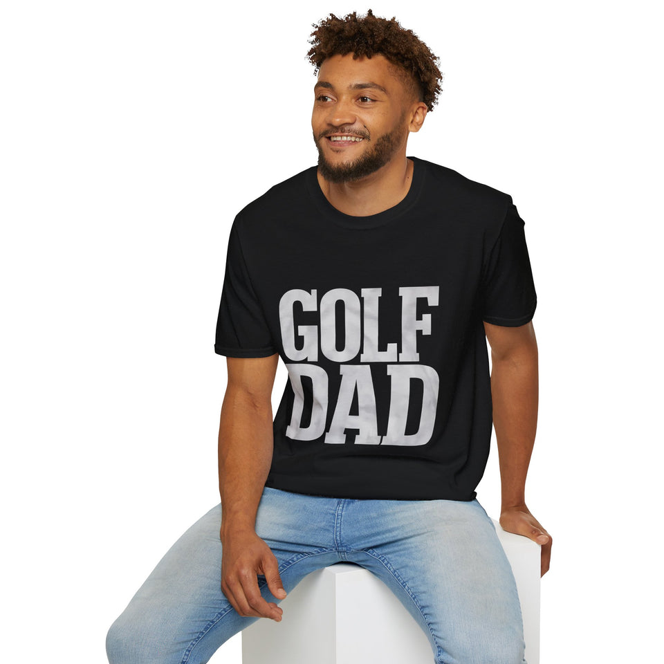 Golf Dad Shirt | Golf Dad Gift | Unisex Birthday Fathers Day Golf Dad T Shirt