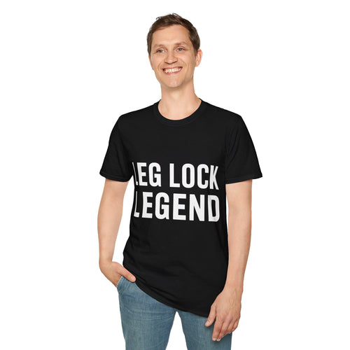 Brazilian Jiu Jitsu Leg Lock Legend Shirt | BJJ Gift | Brazilian Jiu Jitsu Merchandise | JiuJitsu Gifts | BJJ Presents Unisex T-Shirt