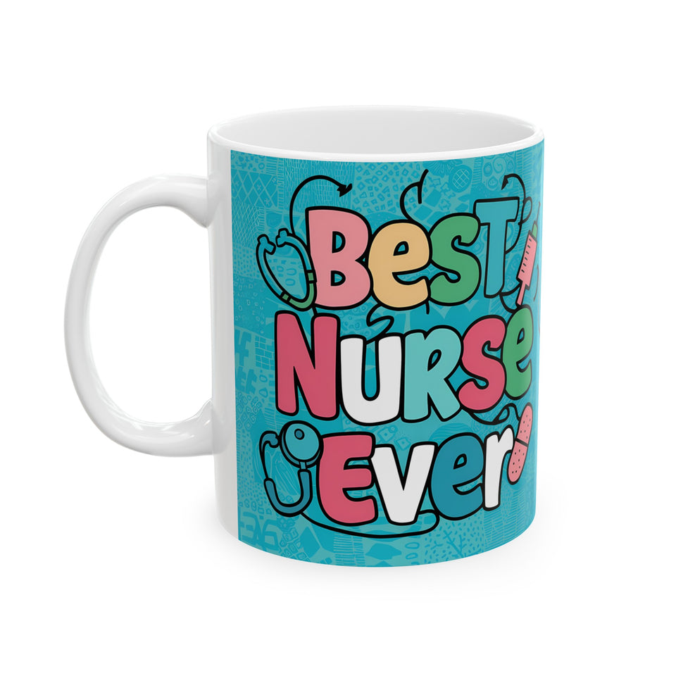 Best Nurse Ever Mug | Nurse Gift | Nurse Coffee Mug | Nurse Gift Ideas Mug 11oz