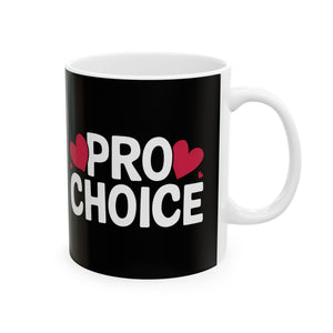 Cute Pro Choice Ceramic Mug | Pro Choice Gifts (11oz) Cute Pro Choice Ceramic Mug | Pro Choice Gifts (11oz)