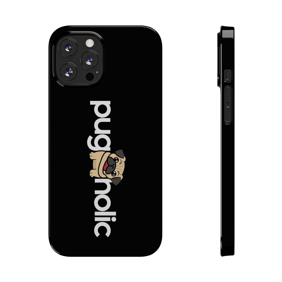 Premium Pugaholic Pug iPhone Case | Cute Pug Gifts Slim Phone Cases