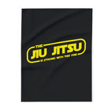 Brazilian Jiu Jitsu Blanket | The Jiu-Jitsu Is Strong With This One BJJ Arctic Fleece Blanket Brazilian Jiu Jitsu Blanket | The Jiu-Jitsu Is Strong With This One BJJ Arctic Fleece Blanket