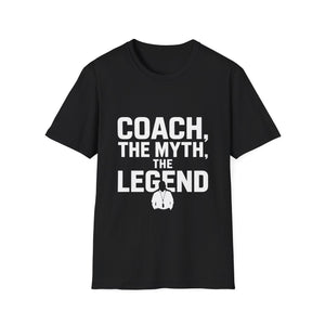 Coach T-Shirt | Coach The Myth The Legend Gift Unisex T-Shirt Coach T-Shirt | Coach The Myth The Legend Gift Unisex T-Shirt