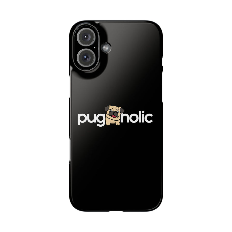 Premium Pugaholic Pug iPhone Case | Pug Gifts Slim Phone Cases