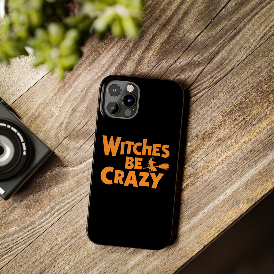 Premium Witches Be Crazy iPhone Case | Witch Wiccan Witchy Gifts Slim Phone Cases