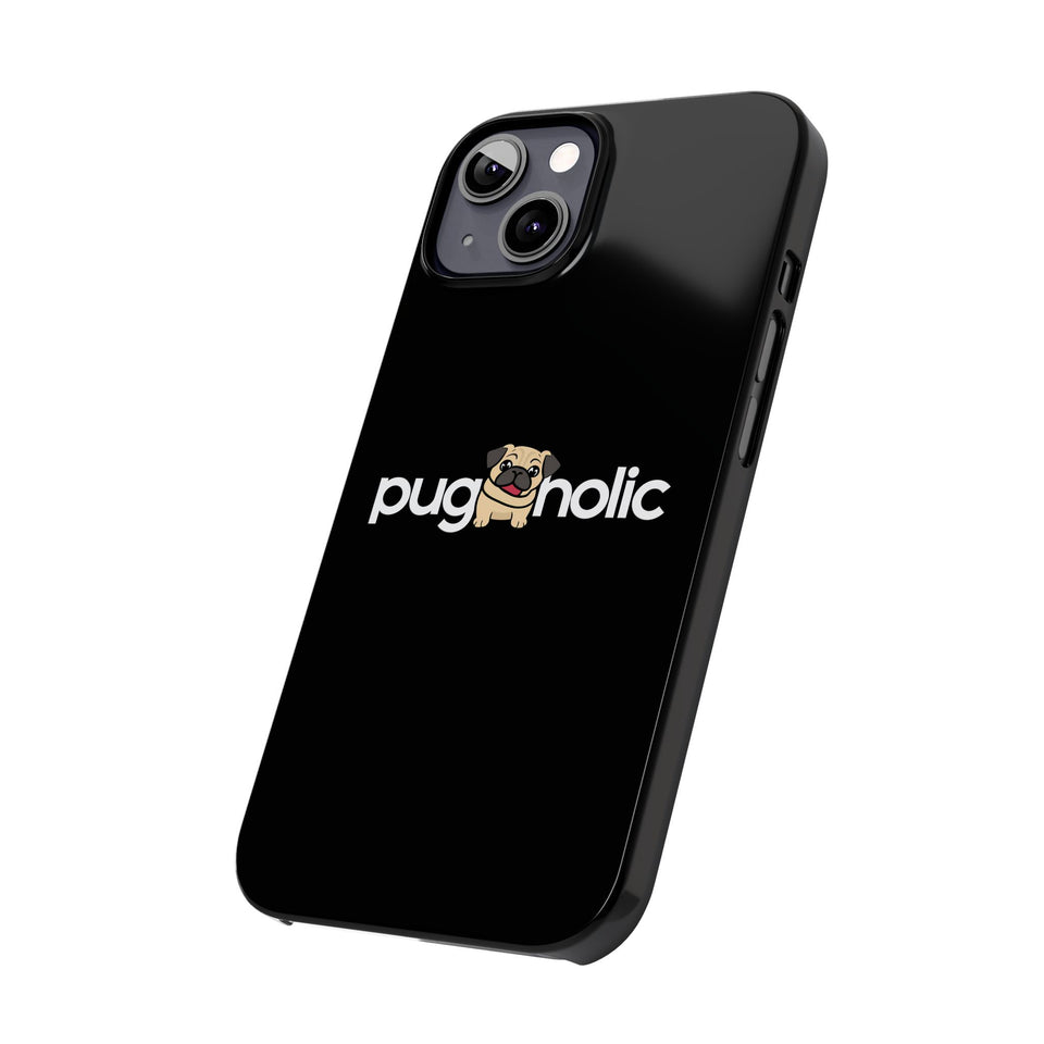 Premium Pugaholic Pug iPhone Case | Pug Gifts Slim Phone Cases