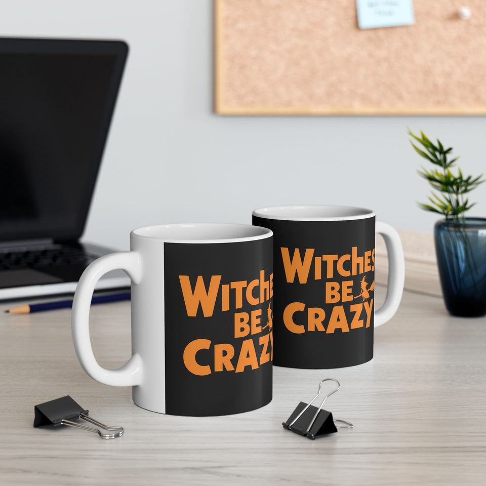 Witches Be Crazy Mug | Witch Halloween Coffee Mug | Cute Halloween Coffee Mug 11oz