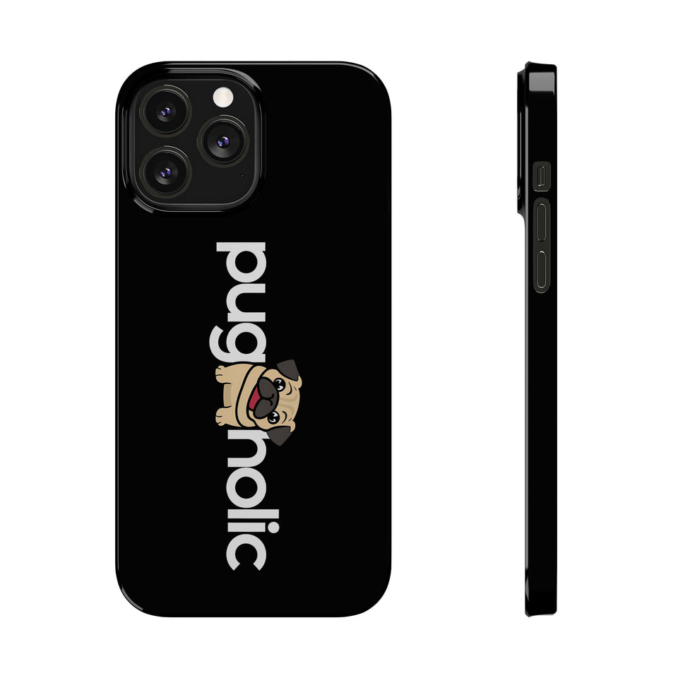 Premium Pugaholic Pug iPhone Case | Cute Pug Gifts Slim Phone Cases