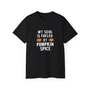 My Soul Is Fueled By Pumpkin Spice Halloween Costumes Shirt | Happy Halloween Gifts | Scary Halloween Merchandise | Spooky Halloween Unisex T-Shirt My Soul Is Fueled By Pumpkin Spice Halloween Costumes Shirt | Happy Halloween Gifts | Scary Halloween Merchandise | Spooky Halloween Unisex T-Shirt