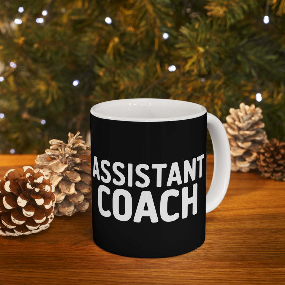 Assistant Coach Ceramic Mug | Assistant Coach Gifts (11oz)