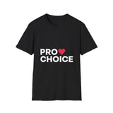 Pro Choice Unisex T-Shirt | Cute Pro Choice Shirt Pro Choice Unisex T-Shirt | Cute Pro Choice Shirt