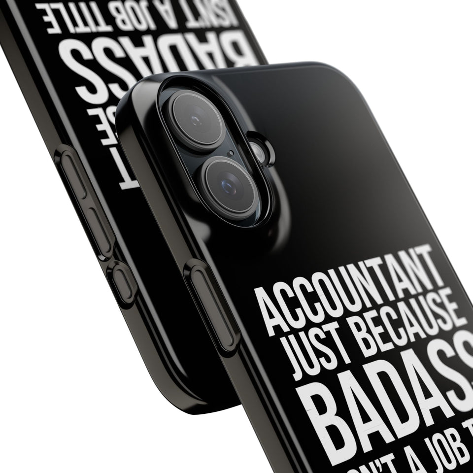 Premium Accountant Because Badass Isn't A Job Title iPhone Case | Accountant Gifts Slim Phone Cases