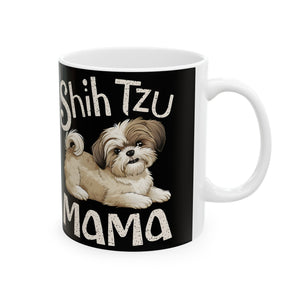 Shih Tzu Mama Mug | Shih Tzu Gifts | Shih Tzu ShihTzu Ceramic Mug 11oz Shih Tzu Mama Mug | Shih Tzu Gifts | Shih Tzu ShihTzu Ceramic Mug 11oz