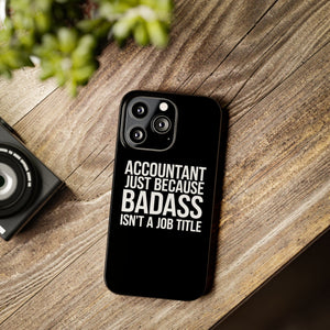 Premium Accountant Because Badass Isn't A Job Title iPhone Case | Accountant Gifts Slim Phone Cases Premium Accountant Because Badass Isn't A Job Title iPhone Case | Accountant Gifts Slim Phone Cases