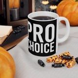 Bold Pro Choice Ceramic Mug | Pro Choice Gifts (11oz) Bold Pro Choice Ceramic Mug | Pro Choice Gifts (11oz)