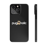 Premium Pugaholic Pug iPhone Case | Pug Gifts Slim Phone Cases Premium Pugaholic Pug iPhone Case | Pug Gifts Slim Phone Cases