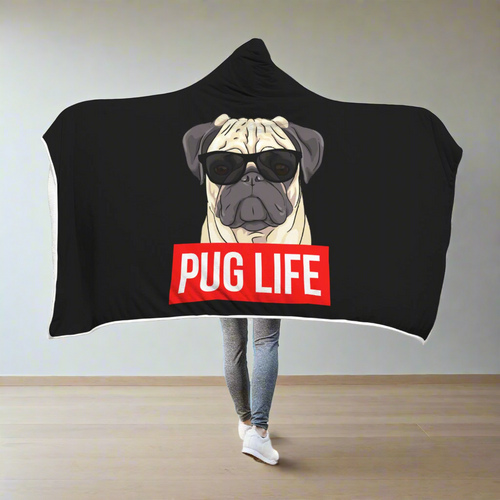 Pug Life - Pug Lovers Hooded Blanket