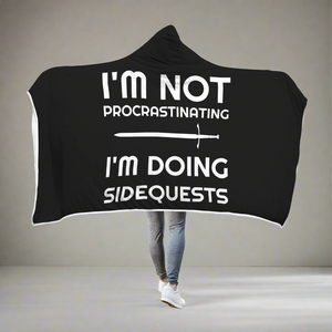 I'm Not Procrastinating I'm Doing Side Quests RPG Video Gamer Hooded Blanket