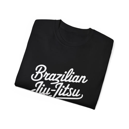 Brazilian Jiu Jitsu Cursive Shirt | BJJ Gift | Brazilian Jiu Jitsu Merchandise | JiuJitsu Gifts | BJJ Presents Unisex T-Shirt