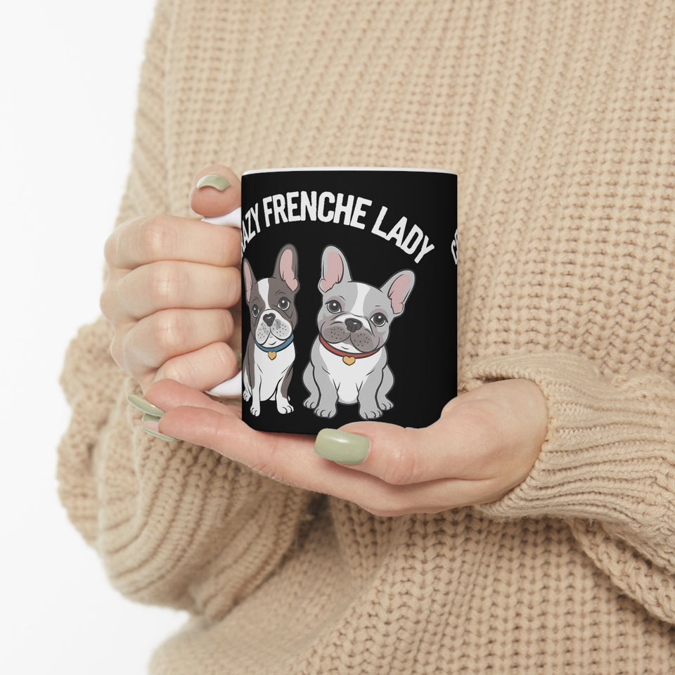 Cute French Bulldog Mug Crazy Frenchie Lady 11oz/15oz