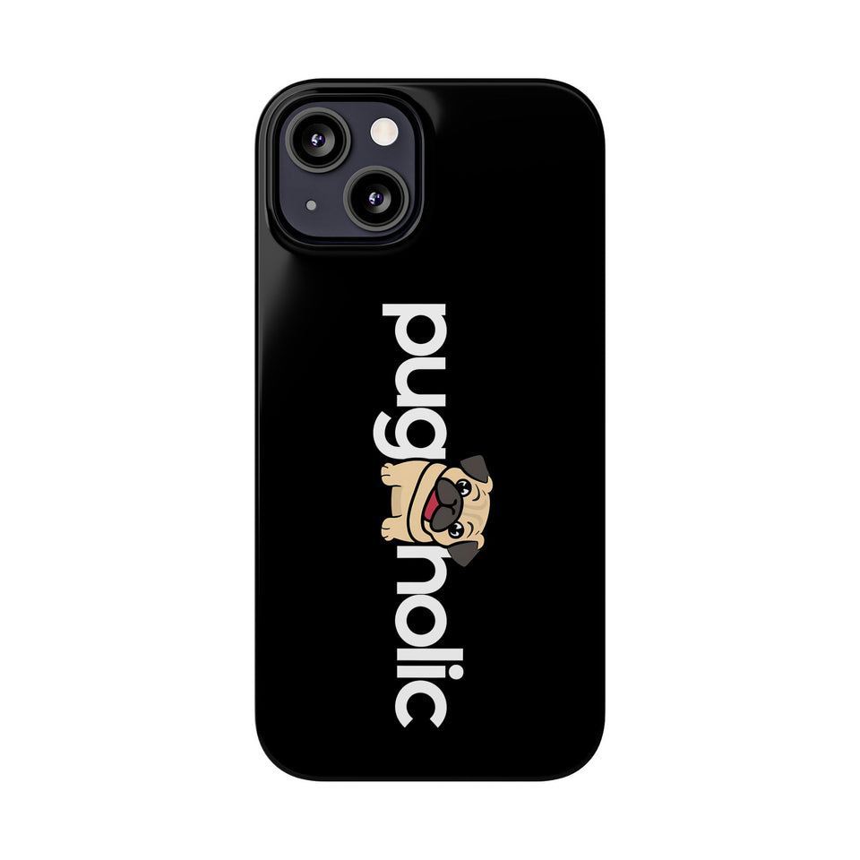 Premium Pugaholic Pug iPhone Case | Cute Pug Gifts Slim Phone Cases