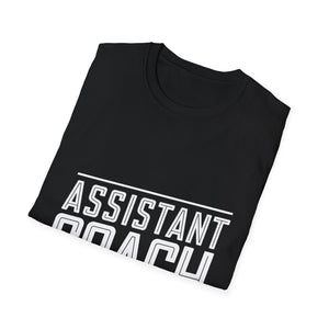 Assistant Coach T-Shirt | Cool Assistant Coach Gift Unisex T-Shirt Assistant Coach T-Shirt | Cool Assistant Coach Gift Unisex T-Shirt