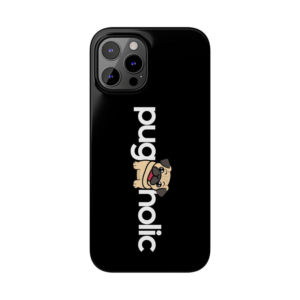 Premium Pugaholic Pug iPhone Case | Cute Pug Gifts Slim Phone Cases