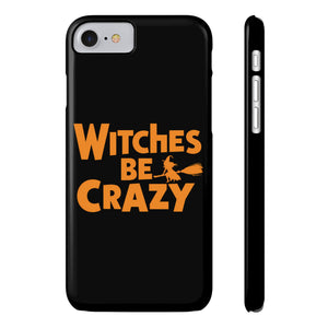 Premium Witches Be Crazy iPhone Case | Witch Wiccan Witchy Gifts Slim Phone Cases Premium Witches Be Crazy iPhone Case | Witch Wiccan Witchy Gifts Slim Phone Cases