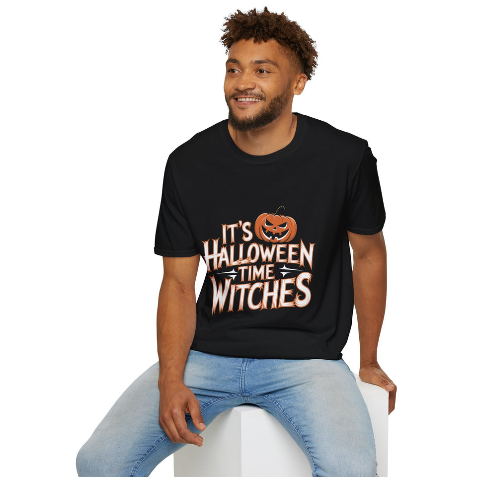 It's Halloween Time Witches Shirt 2 | Halloween Costume Gifts | Spooky Halloween Pumpkin Merchandise Unisex T-Shirt