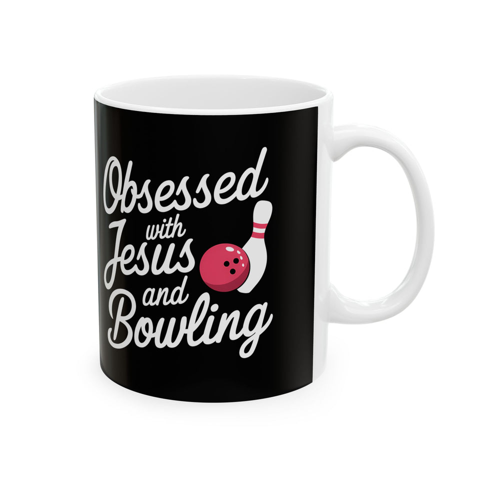 Obsessed With Jesus And Bowling Ceramic Mug | Love Faith In Jesus Gifts (11oz)