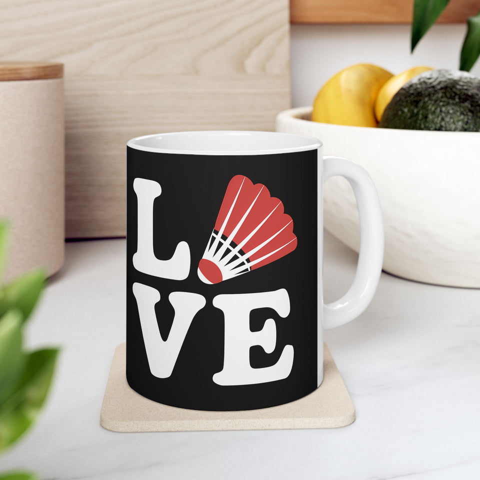 Love Badminton Ceramic Mug | Badminton Gifts (11oz)