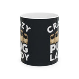 Crazy Pug Lady Mug | Pug Mom Gift | Pug Mom Coffee Mug | Pug Mom Presents Mug 11oz Crazy Pug Lady Mug | Pug Mom Gift | Pug Mom Coffee Mug | Pug Mom Presents Mug 11oz