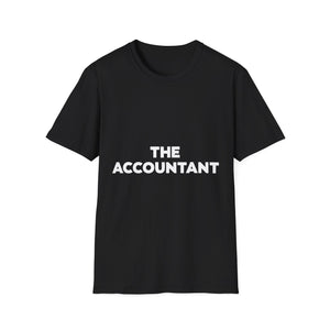 The Accountant Shirt | Accountant  Gift | Unisex Accountant T Shirt 2 The Accountant Shirt | Accountant  Gift | Unisex Accountant T Shirt 2