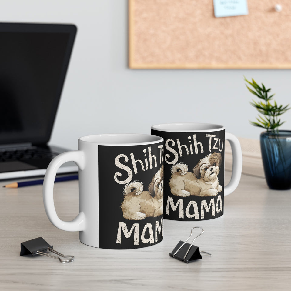 Shih Tzu Mama Mug | Shih Tzu Gifts | Shih Tzu ShihTzu Ceramic Mug 11oz