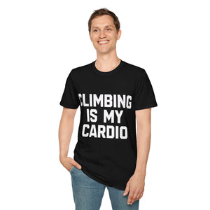 Climbing Is My Cardio Rock Climbing Shirt | Indoor Climbing Gifts | Unisex Rock Climbing T Shirt